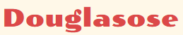Douglasose